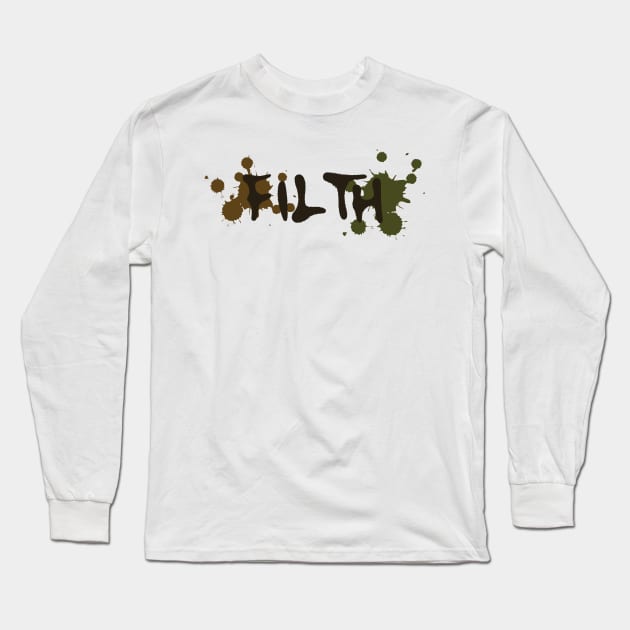 filth Long Sleeve T-Shirt by bug bones